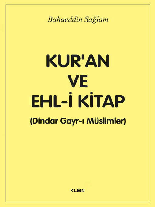 Title details for Kur'an ve Ehl-i Kitap (Dindar Gayr-ı Müslimler) by Bahaeddin Sağlam - Available